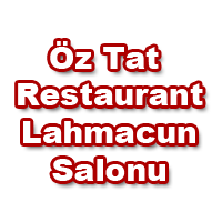 Öz Tat Restaurant Lahmacun Salonu